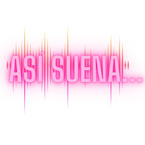 Así suena...